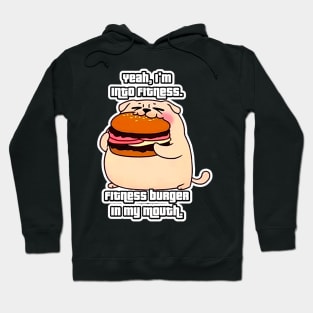 Beefy Bites the Pug - Yeah, I'm Into Fitness Hoodie